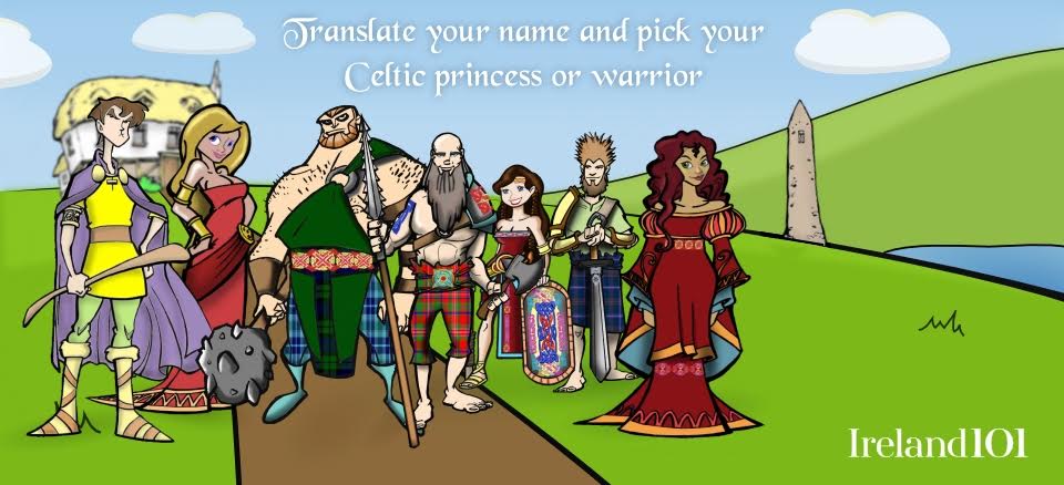 Begin your search for your Irish warrior or princess